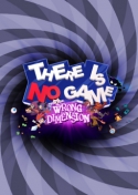 There Is No Game : Wrong Dimension (PC)