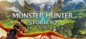 Monster Hunter Stories 2 (PC, Switch)