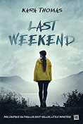 Last Weekend, thriller pour ados et jeunes adultes, la critique