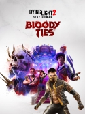 Dying Light 2 Bloody Ties (PC, PS4, PS5, Xbox One, Xbox Series)