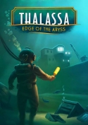 Thalassa : Edge of the Abyss (PC, PS4, Xbox One)