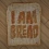 I am Bread : Incarnez... une tranche de pain de mie...