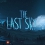 The Last Sky : Plongée shamanique dans un esprit tourmenté