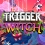 (TEST) Trigger Witch (PS4, Xbox One, Switch)