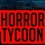 Horror Tycoon en démo gratuite