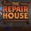 The Repair House est disponible