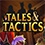 Tales & Tactics : Le 15 août en accès anticipé