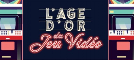 Exposition : L'Âge d'Or du Jeu vidéo, c'est du 11 au 22 juin