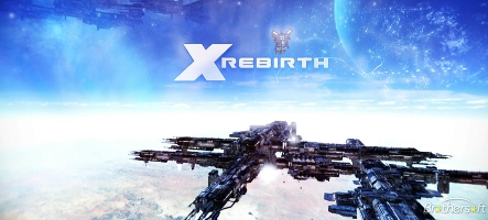 X Rebirth : date de sortie, specs, bande-annonce