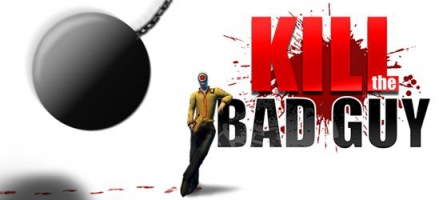 Kill the bad guy : un jeu indépendant qui vaut le coup d'oeil