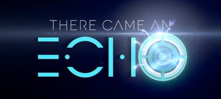 There Came an Echo aussi sur PS4