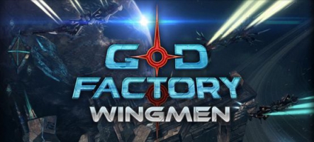 Sortie de GoD Factory : Wingmen