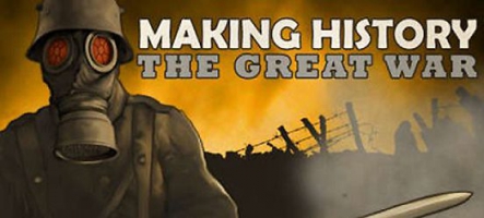 Making History: The Great War sort sur PC