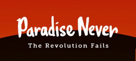 Paradise Never, le RPG de l'année 2027