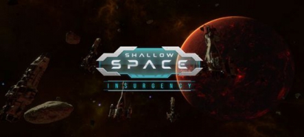 Shallow Space: Insurgency, un jeu de stratégie dans l'espace