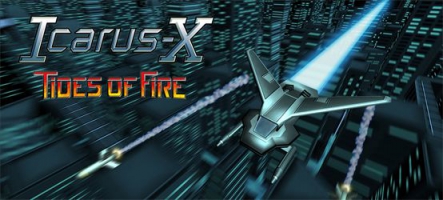 Icarus-X : Tides of Fire, un shoot'em up à l'ancienne