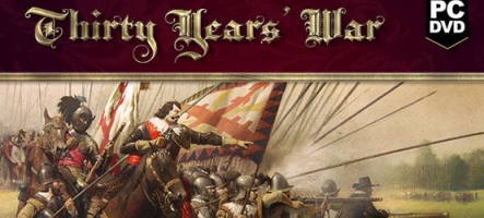 30 Years' War : un jeu de stratégie sur les conflits du XVIIème siècle