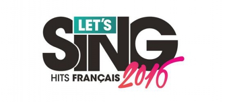 Let's Sing 2016 : Les hits français à l'honneur