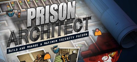 Prison Architect : Enfermez-les tous !