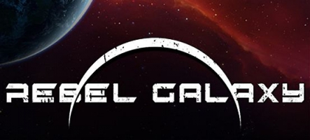 Rebel Galaxy : combat, exploration, commerce dans l'espace