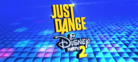 Just Dance: Disney Party 2 est disponible !