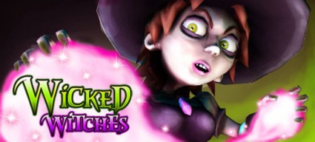 Wicked Witches : jouez une méchante sorcière !