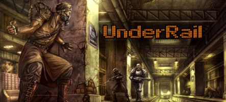 UnderRail : Entre Metro 2033 et Fallout 1