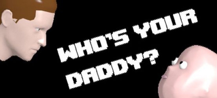 Who's your daddy ? : Une guerre parent/enfant