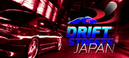 Drift Streets Japan : Fast & Furious ?