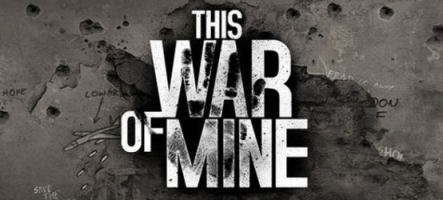 This War of Mine sort en boîte sur PS4 et Xbox One