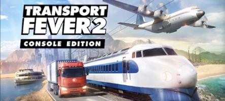 Transport Fever 2 Console Edition (Xbox One, Xbox Series, PS4, PS5)