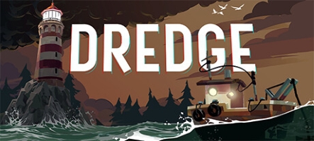 Dredge (PC, PlayStation, Xbox, Nintendo Switch)