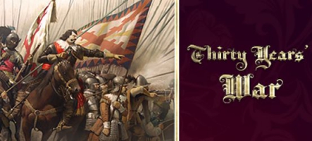 Thirty Years’ War : Un wargame religieux