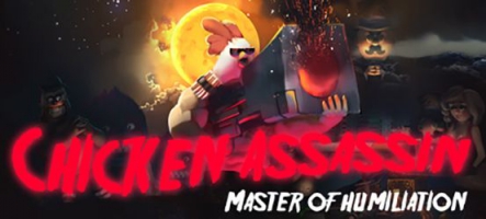 Chicken Assassin - Master of Humiliation, une histoire de poulet