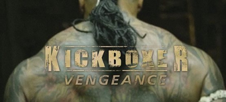 Kickboxer Vengeance, le remake s'offre une bande-annonce