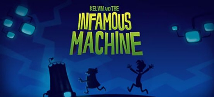 Kelvin and the Infamous Machine : Comme un petit goût de Day of the Tentacle ?