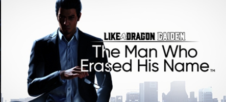 Like A Dragon Gaiden : The Man Who Erased His Name (PS4, PS5, Xbox Series, PC)