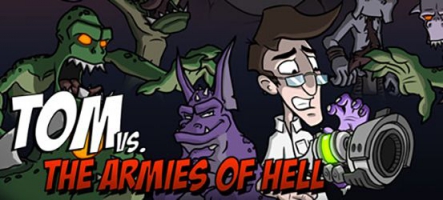 Tom vs. The Armies of Hell, un jeu carrément démoniaque