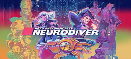 Read Only Memories : NEURODIVER (PC)