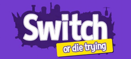 Switch - Or Die Trying : Testez vos compétences