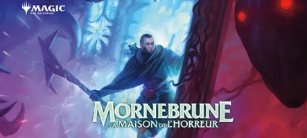 Magic: The Gathering : Mornebrune la Maison de l'horreur