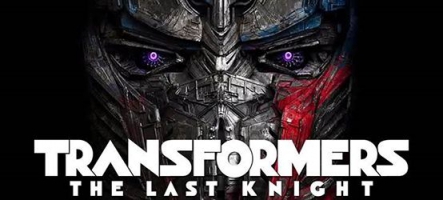 Transformers : The Last Knight, une scandaleuse bande-annonce