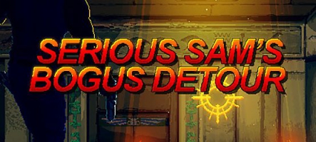 Serious Sam's Bogus Detour : un nouveau shoot ultra-violent