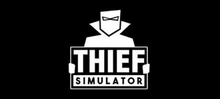 Thief Simulator : apprenez à cambrioler les maisons !