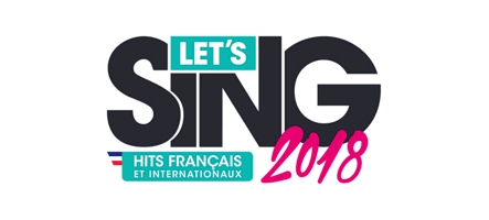 Let's Sing 2018 : Euh... on chante ?