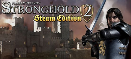 Concours : Gagnez 5 jeux Stronghold 2 : Steam Edition