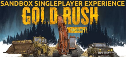 Gold Rush: The Game, la ruée vers l'or