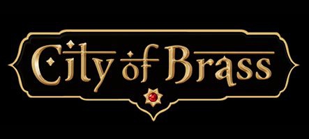 City of Brass : découvrez un nouveau FPS au pays d'Aladdin