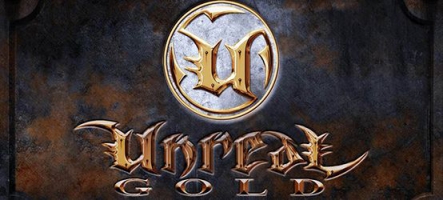 Unreal est gratuit sur Gog.com !