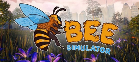 Bee Simulator : un simulateur... d'abeille...